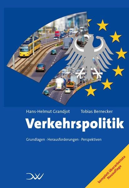 Verkehrspolitik: Grundlagen, Herausforderungen, Perspektiven Law