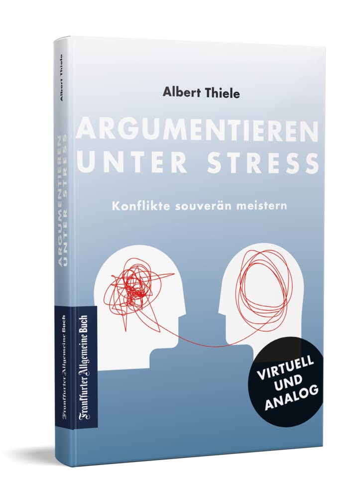 Argumentieren unter Stress Business, Finance & Career Books