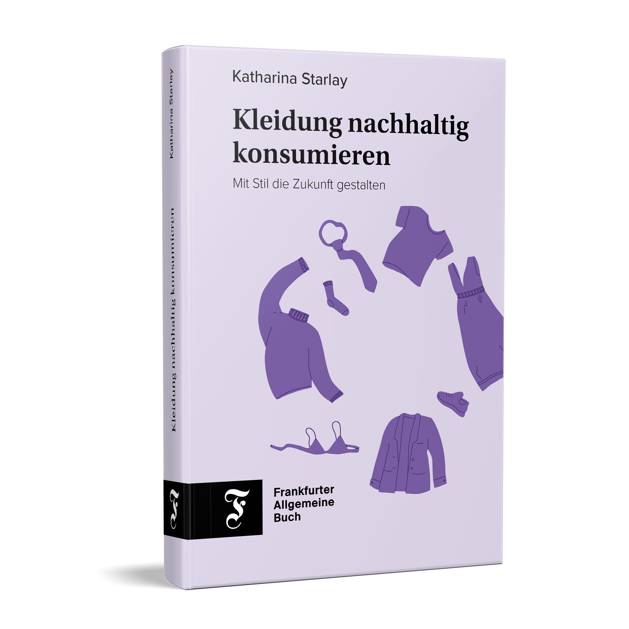 Kleidung nachhaltig konsumieren: Mit Stil die Zukunft gestalten Business, Finance & Career