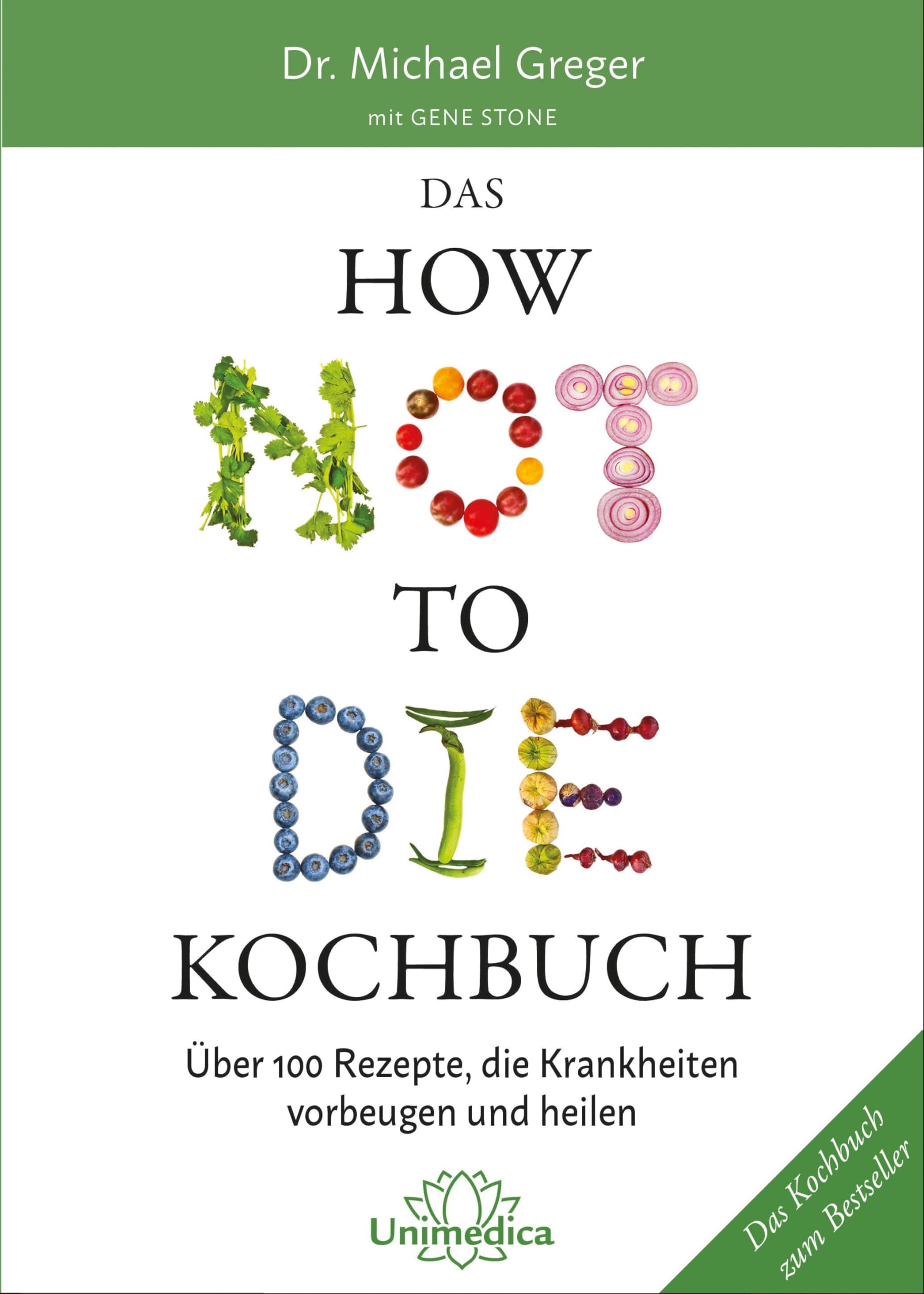 Das HOW NOT TO DIE Kochbuch Leisure, Home & Garden