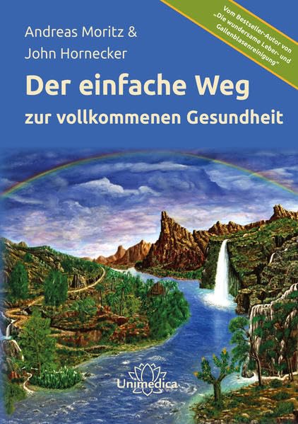 Der einfache Weg zu vollkommener Gesundheit Medicine