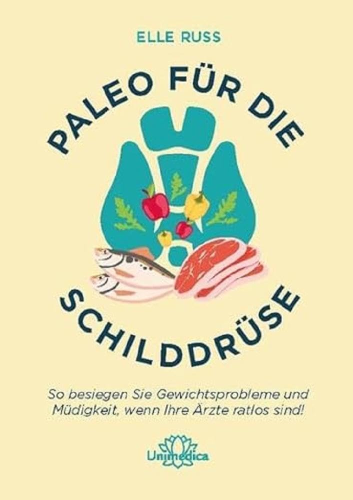 Paleo für die Schilddrüse Health, Nutrition & Fitness