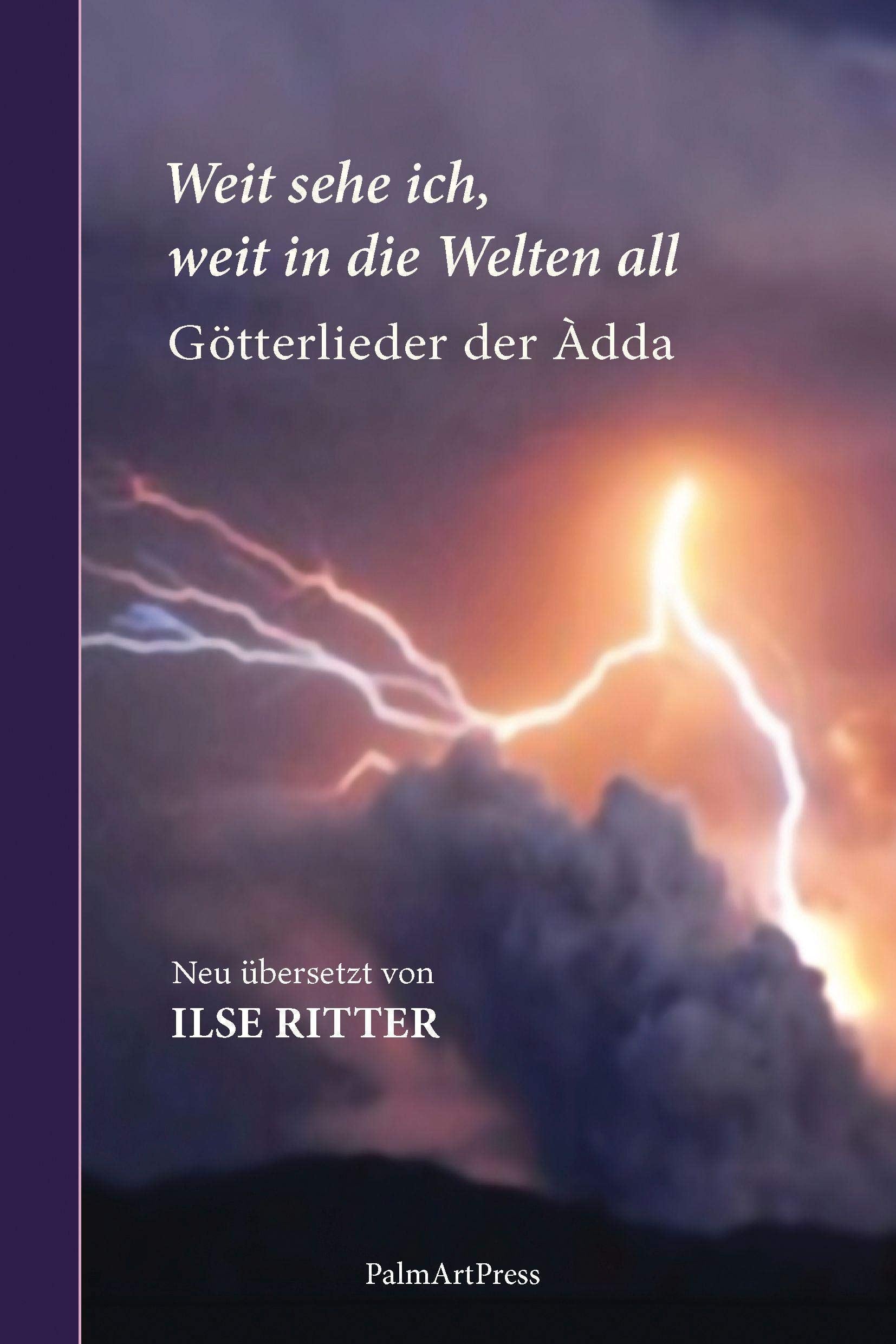 Weit sehe ich, weit in die Welten all: Götterlieder der Àdda Classics