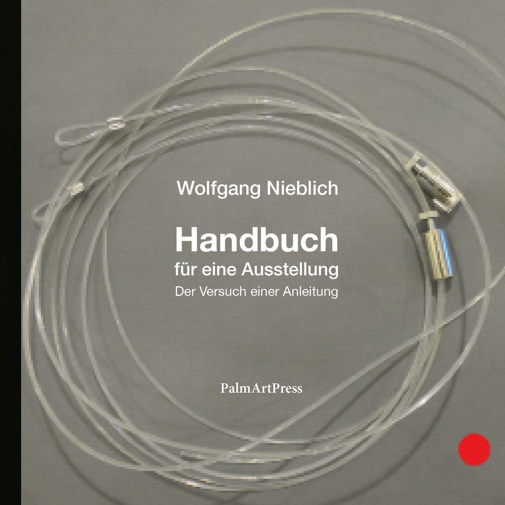 Handbuch für eine Ausstellung: Der Versuch einer Anleitung Film, Art & Culture