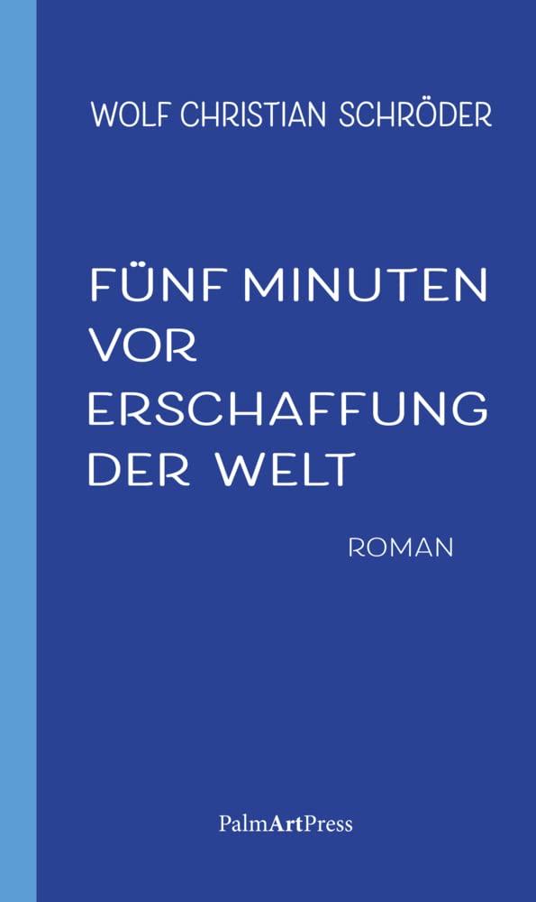 Fünf Minuten vor Erschaffung der Welt Philosophy