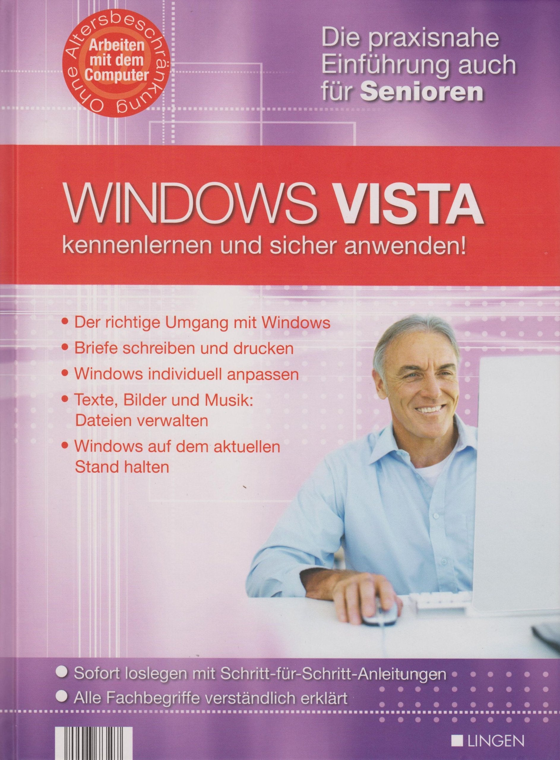 Windows Vista kennenlernen und sicher anwenden - Die praxisnahhe Einführung auch für Senioren Books
