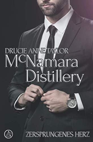 McNamara Distillery: Zersprungenes Herz Romance