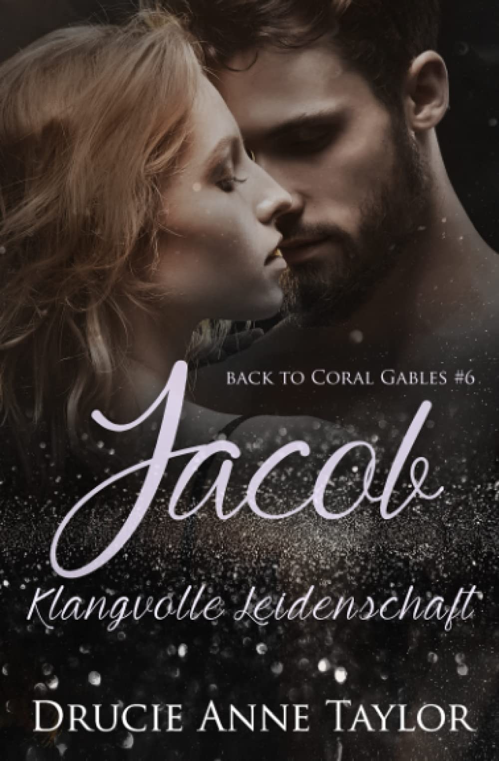 Jacob: Klangvolle Leidenschaft (Back to Coral Gables, Band 6) Contemporary literature