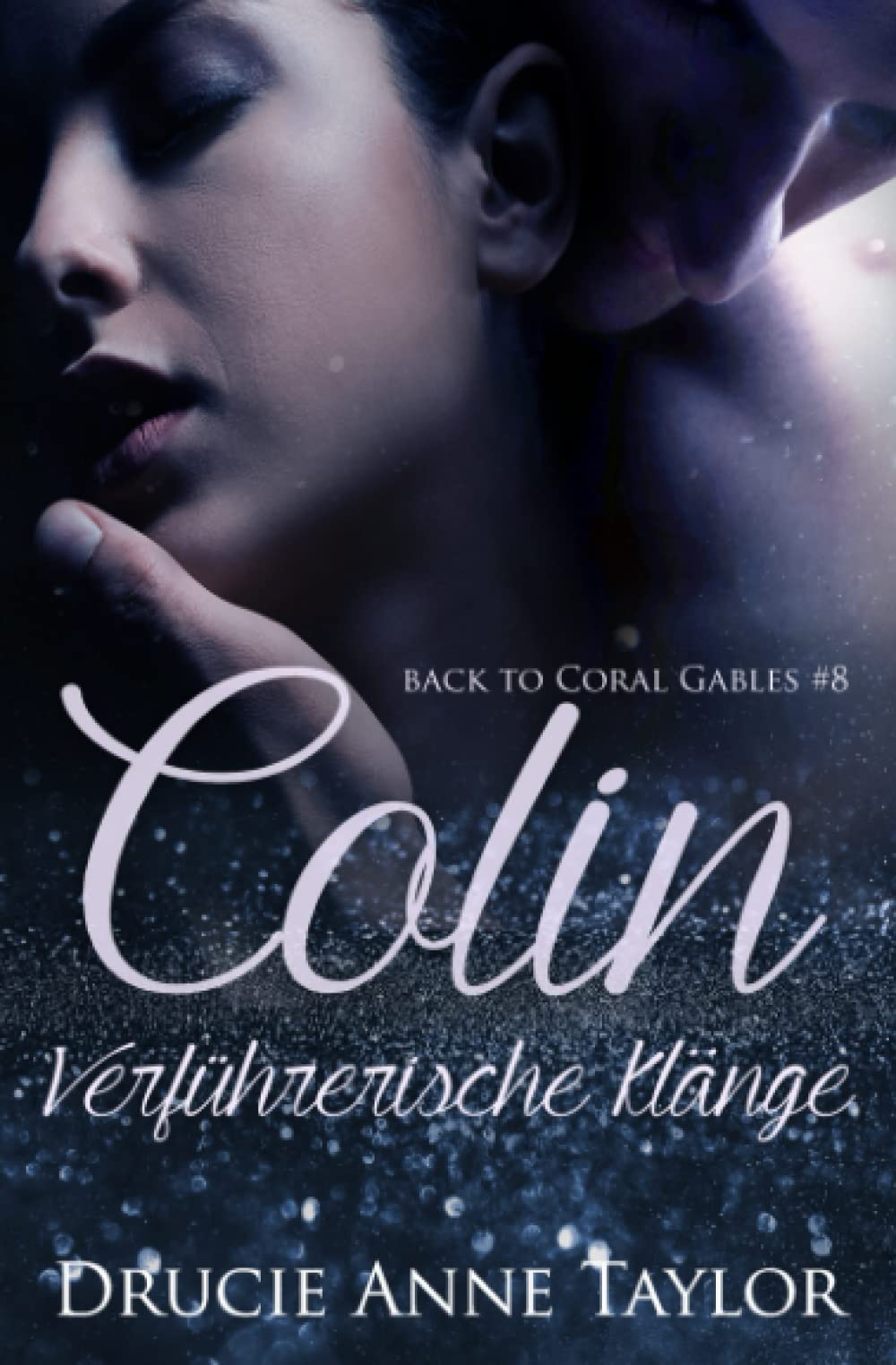 Colin: Verführerische Klänge (Back to Coral Gables, Band 8) Contemporary literature