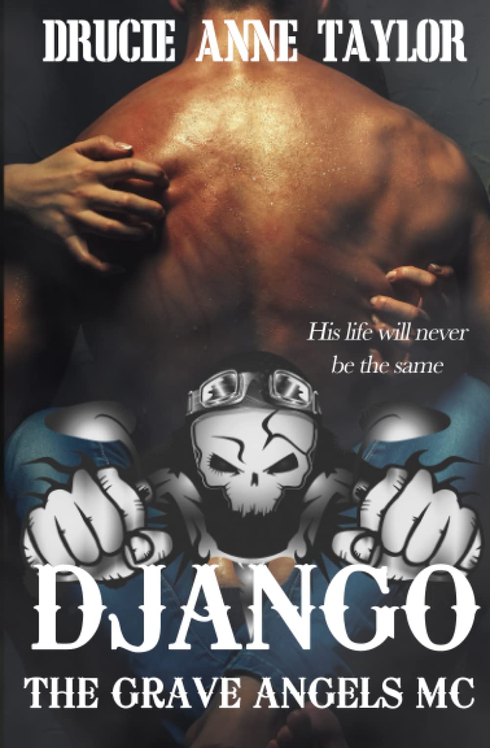 Django (The Grave Angels MC, Band 3) Romantic Thrillers