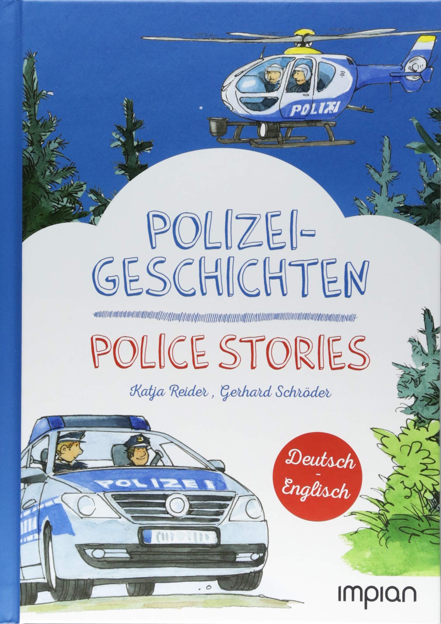 Polizeigeschichten / Police Stories: Zweisprachige Kinderbücher, Deutsch-Englisch General education