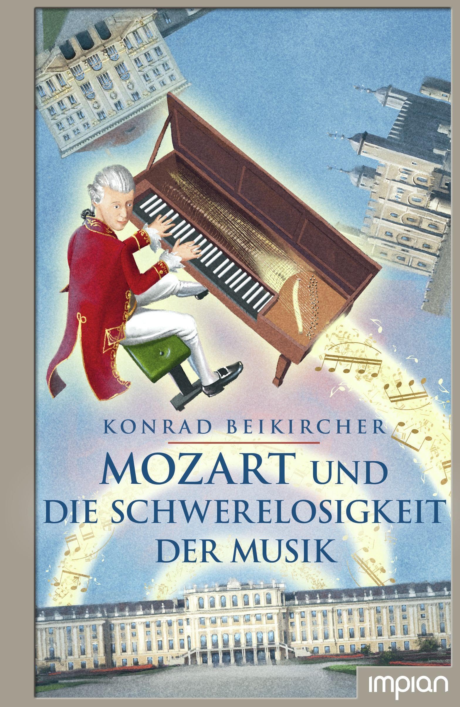 Mozart und die Schwerelosigkeit der Musik Non-fiction