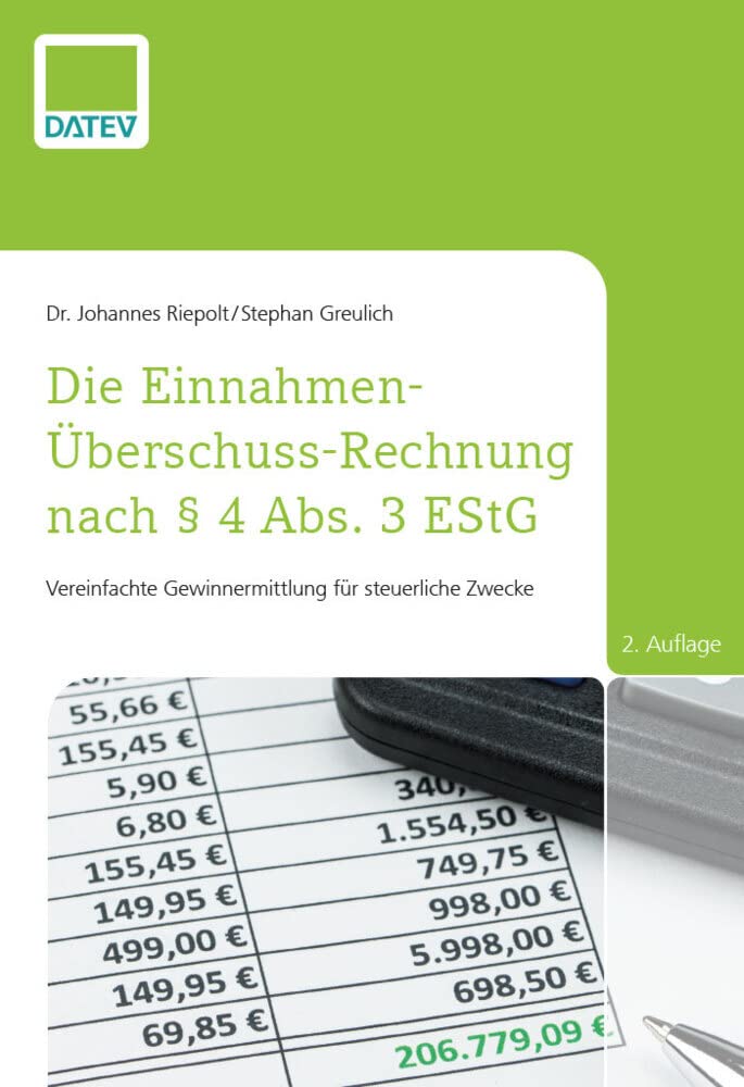 Die Einnahmen-Überschuss-Rechnung nach § 4 Abs. 3 EStG: Vereinfachte Gewinnermittlung für steuerliche Zwecke Law