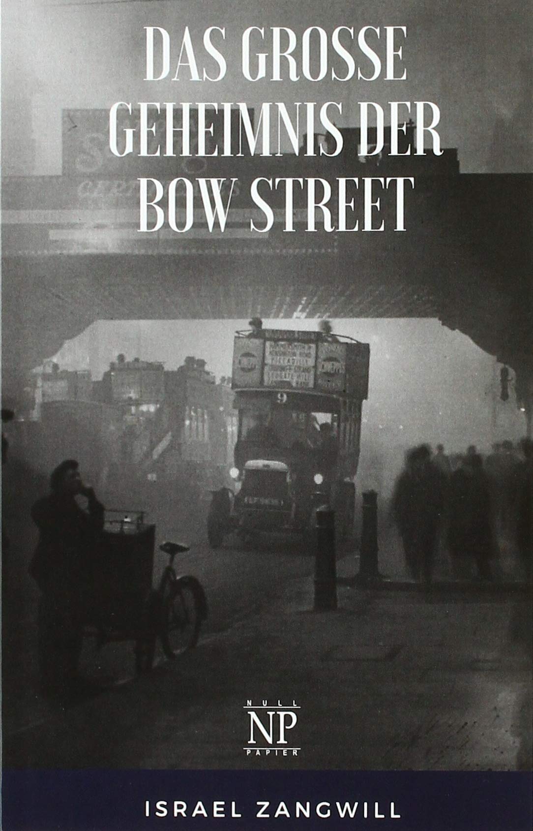Das große Geheimnis der Bow Street: Kriminalroman (Krimis bei Null Papier) Historical Fiction
