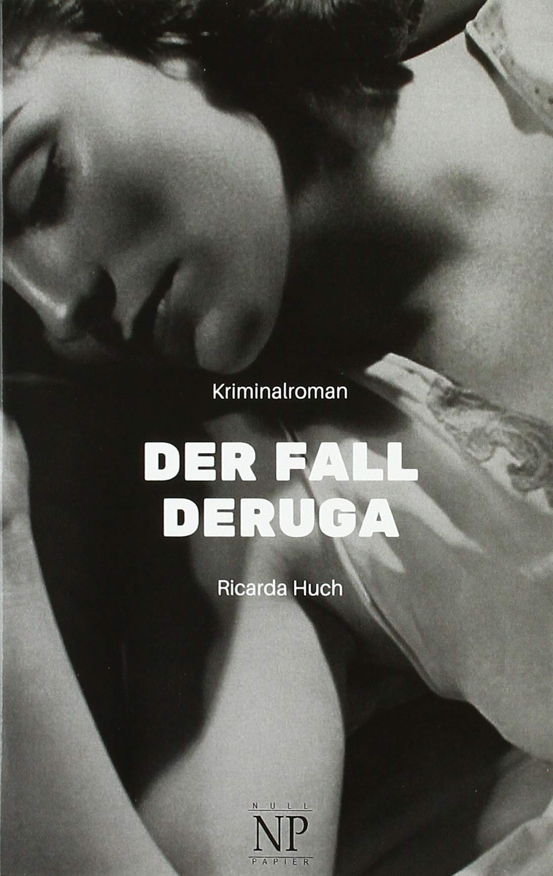 Der Fall Deruga: Kriminalroman (Krimis bei Null Papier) Contemporary literature