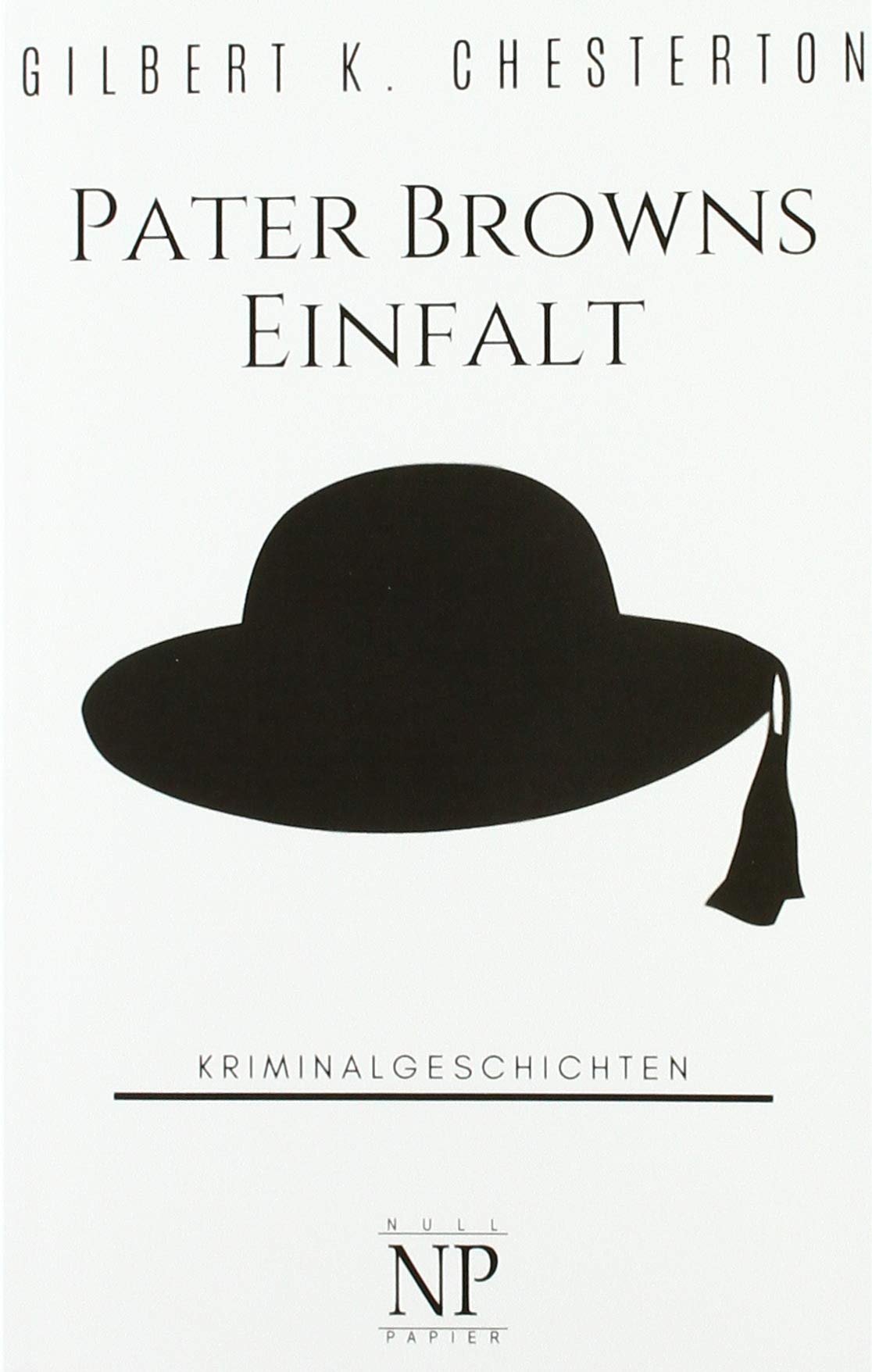 Pater Browns Einfalt (Pater Brown bei Null Papier) Contemporary literature
