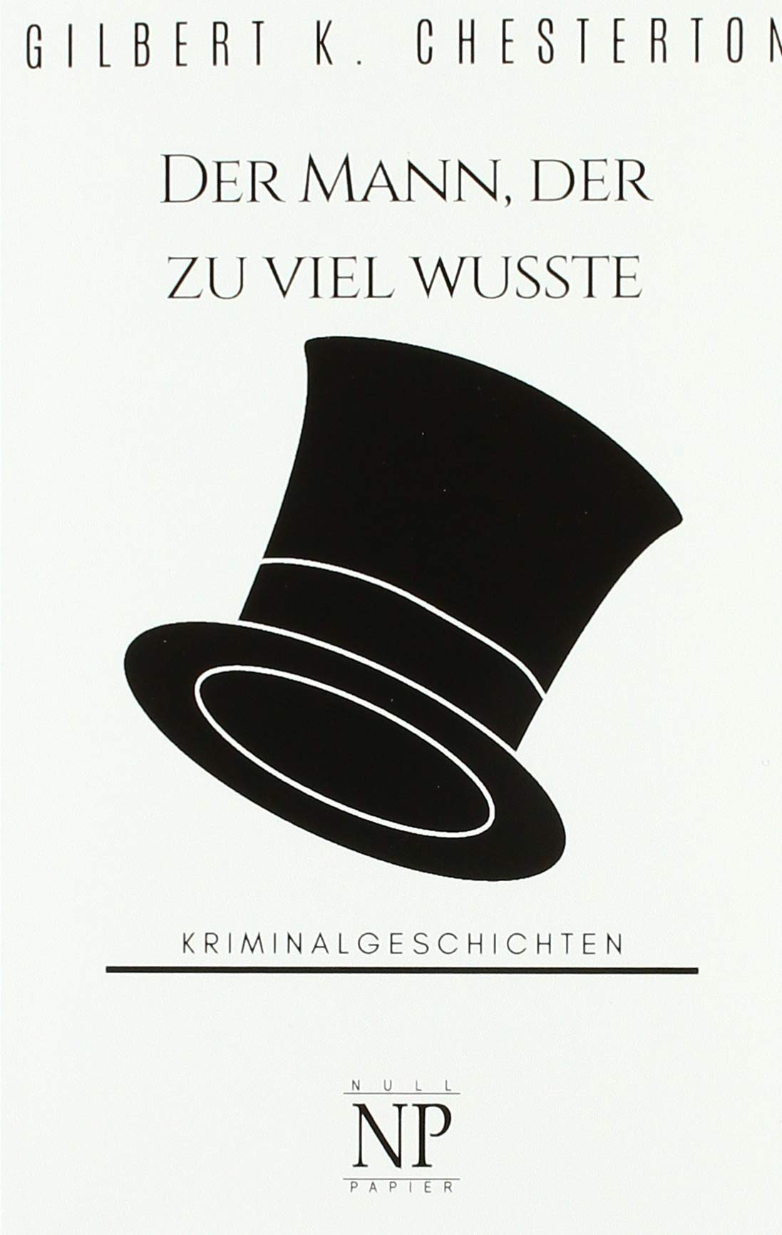 Der Mann, der zu viel wusste: Der Gentleman-Detektiv (Krimis bei Null Papier) Contemporary literature