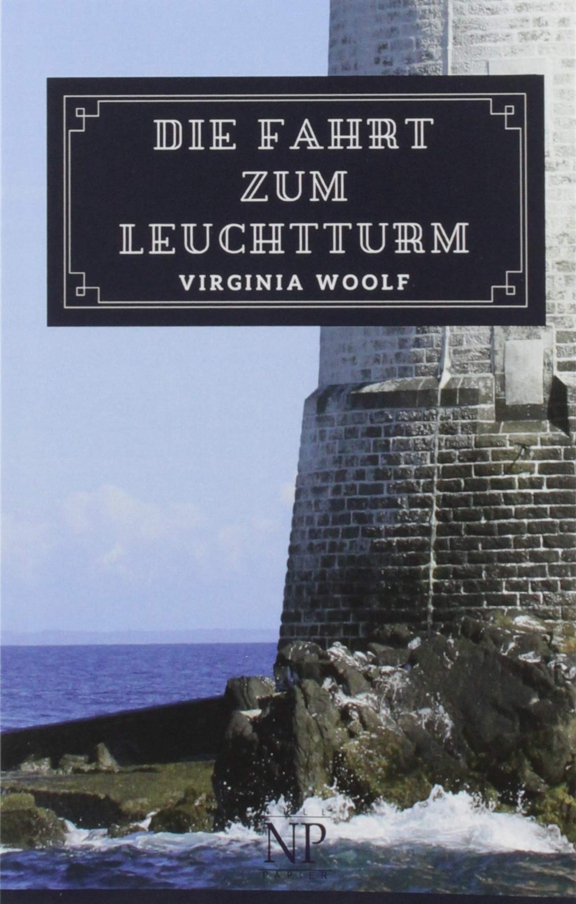 Die Fahrt zum Leuchtturm: Roman Classics