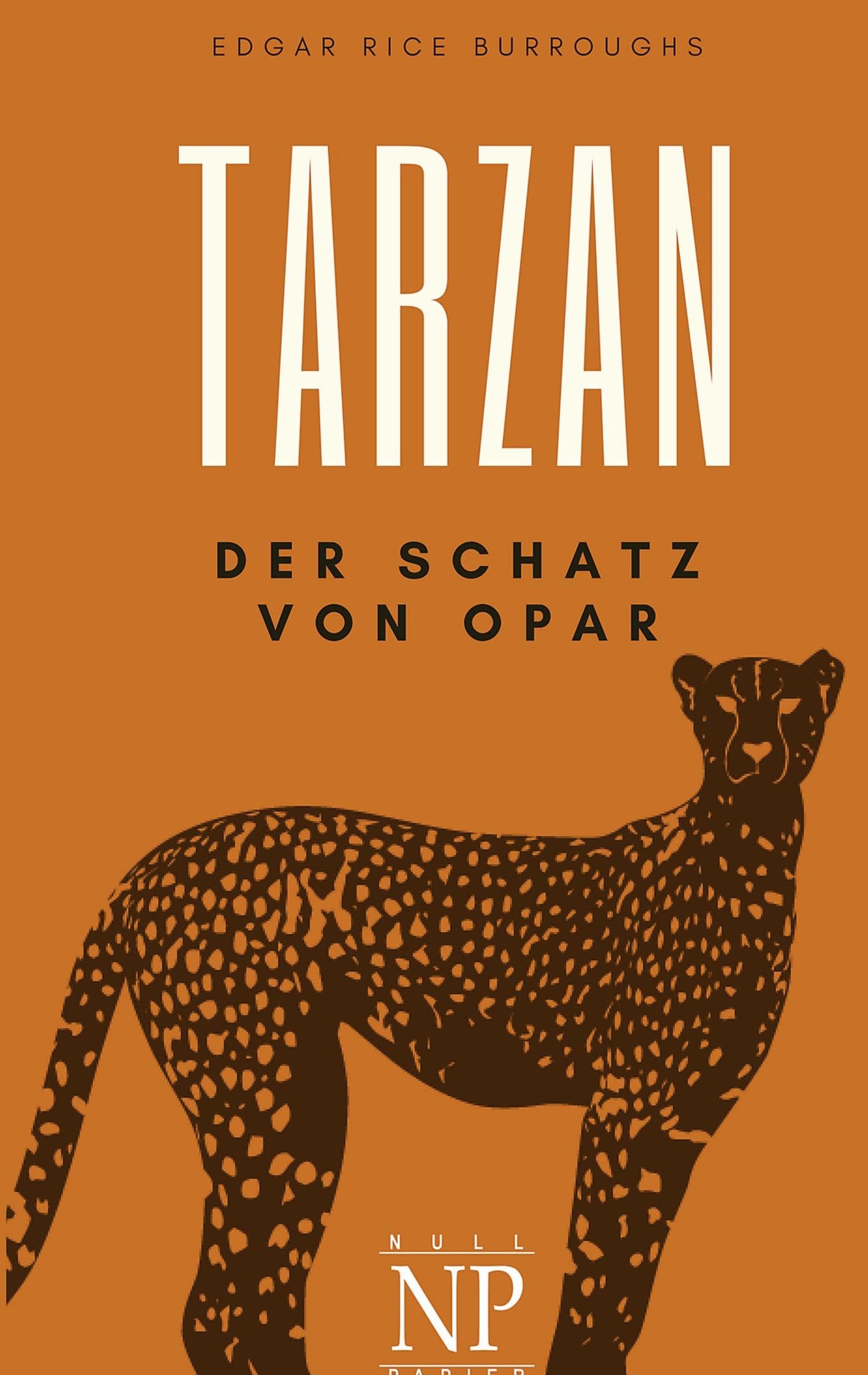 Tarzan – Band 5: Der Schatz von Opar (Tarzan bei Null Papier) Action & Adventure