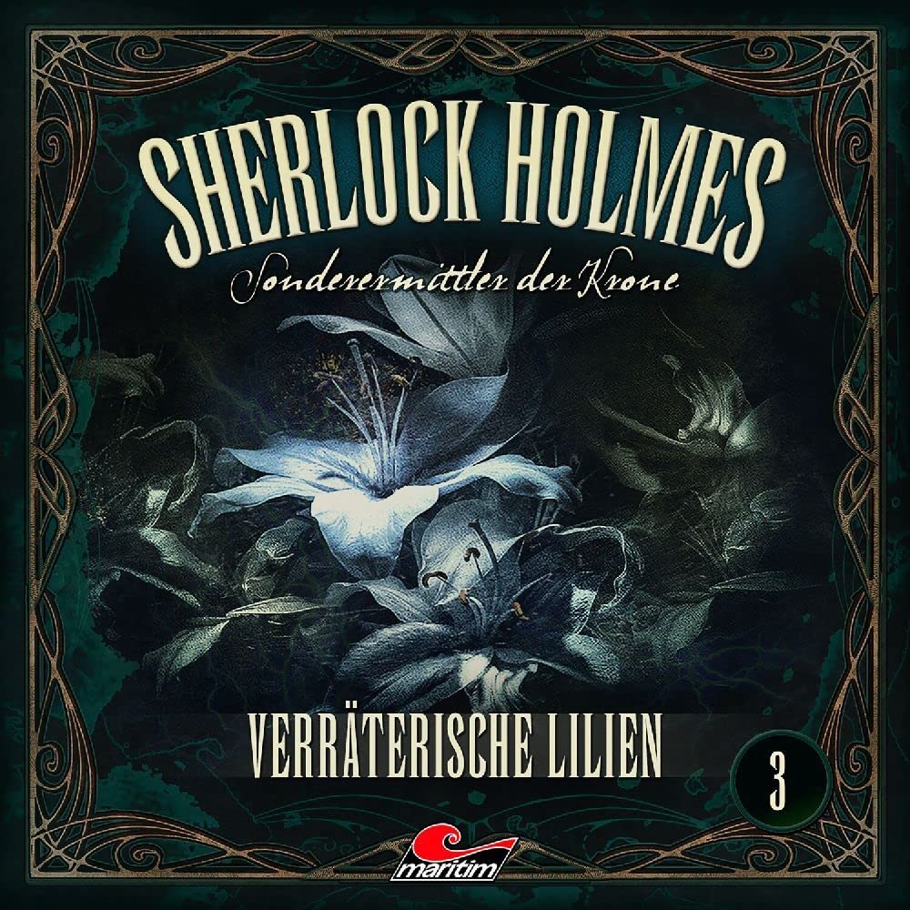 Sherlock Holmes 03 - Verräterische Lilien Radio Plays