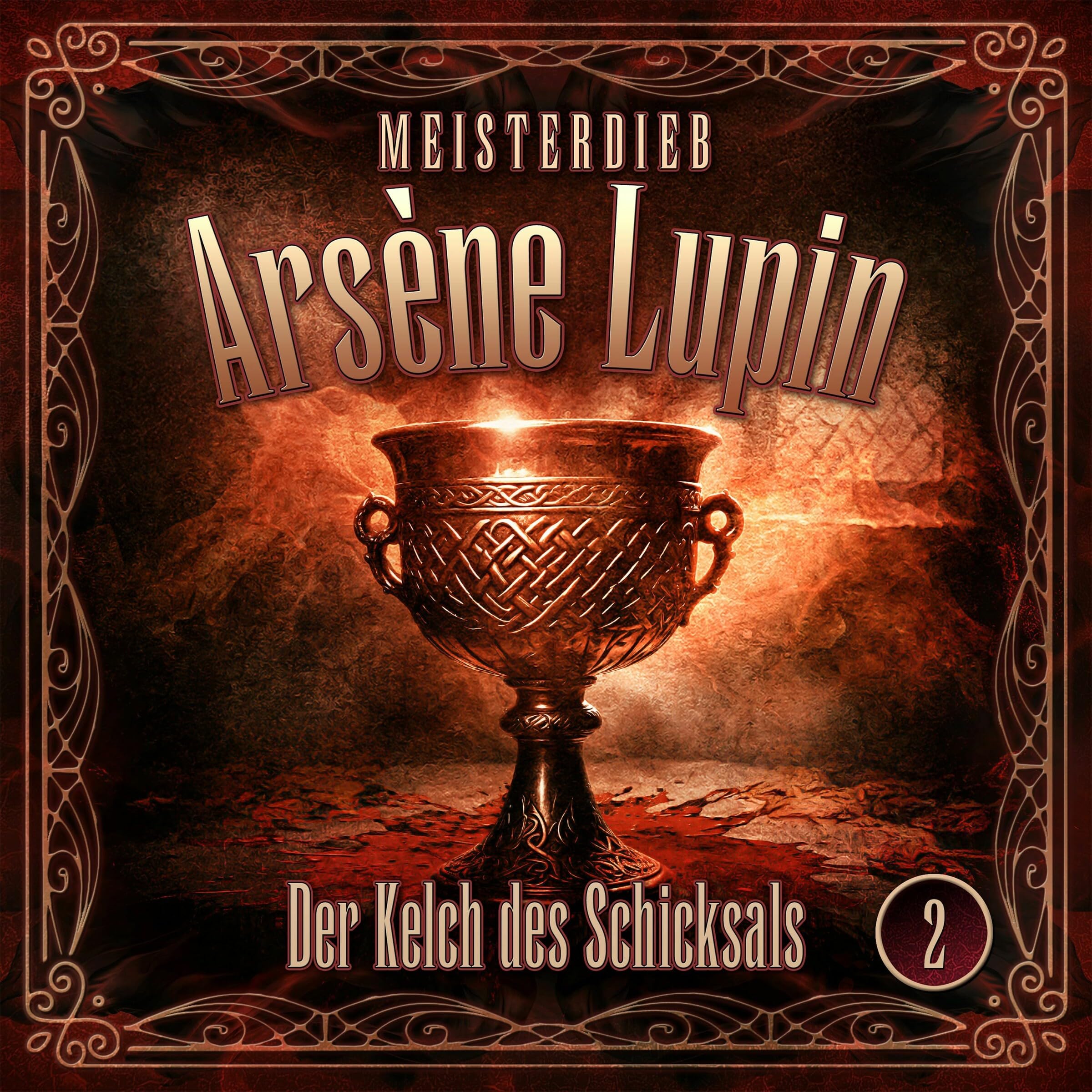 Lupin 02: der Kelch des Schicksals Radio Plays