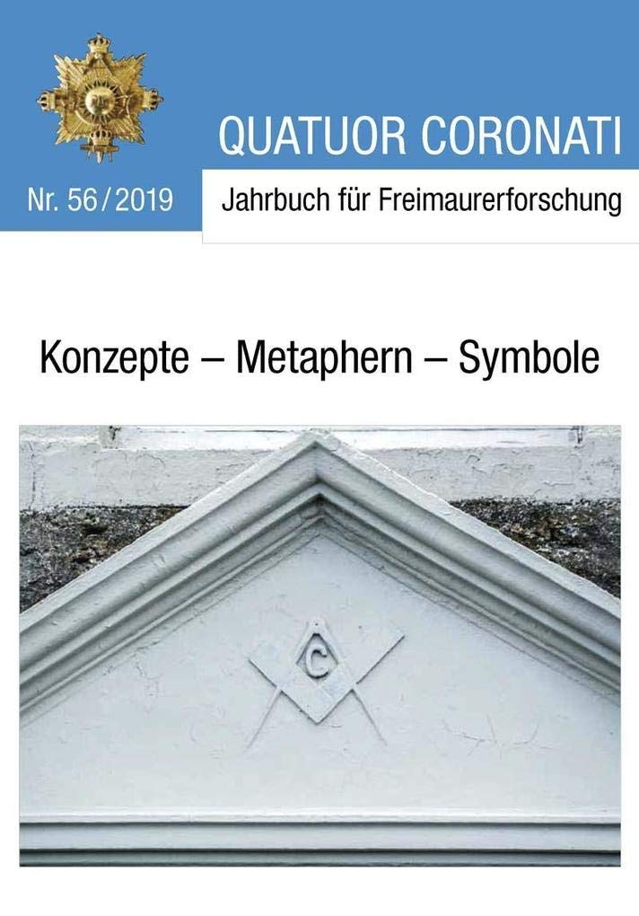 Quatuor Coronati Jahrbuch für Freimaurerforschung Nr. 56/2019 Books