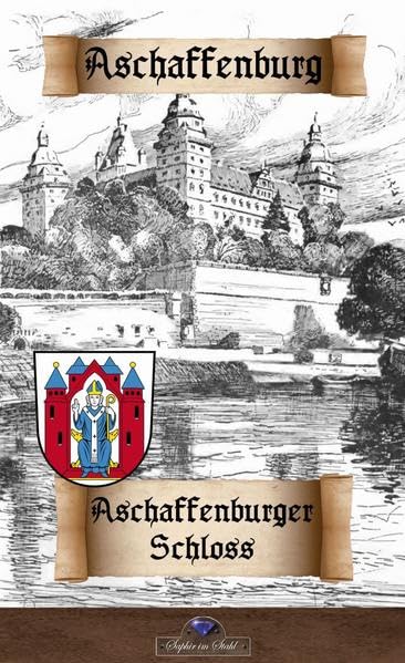 Aschaffenburger Schloß: Historisches Deutschland German history