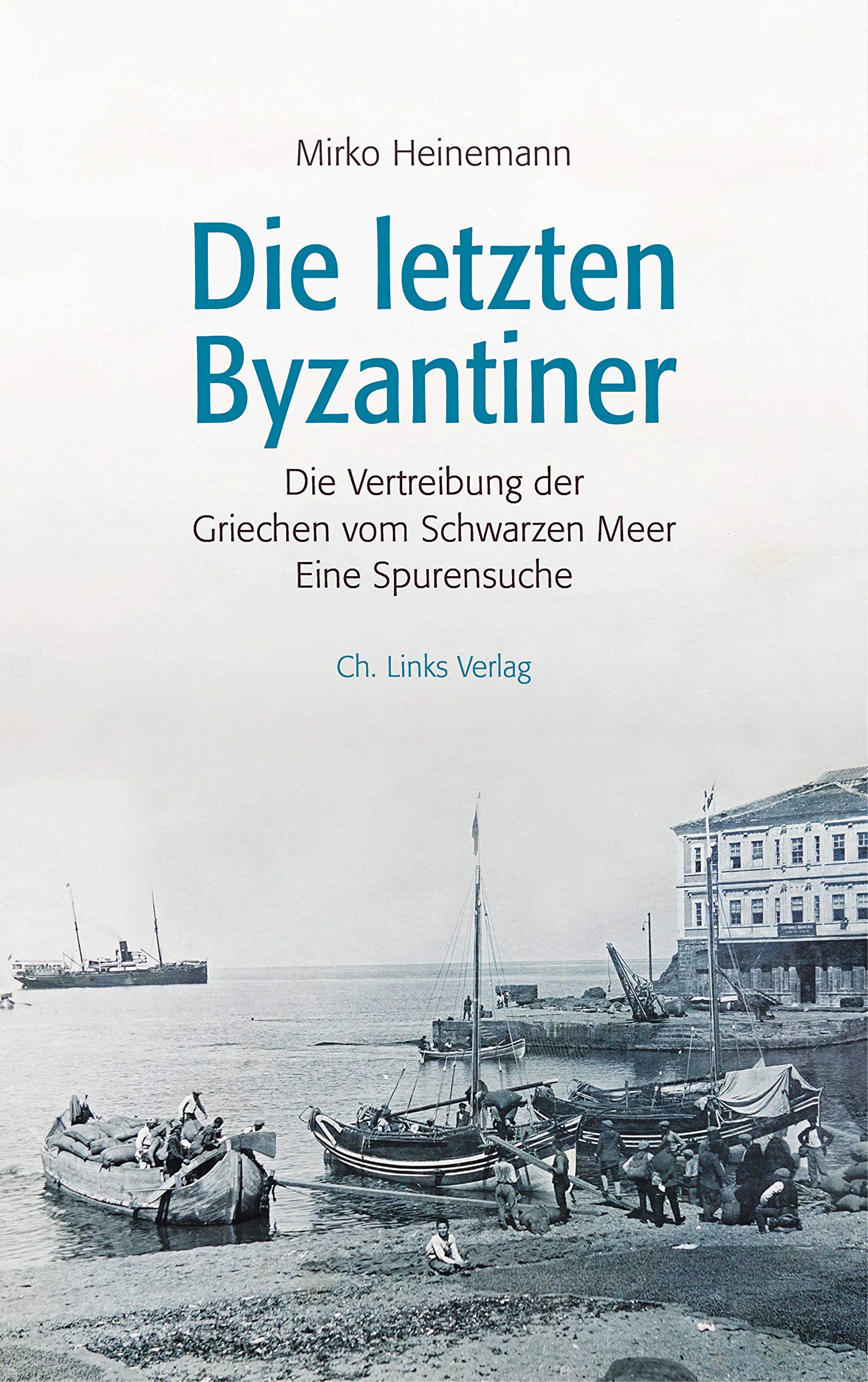 Die letzten Byzantiner: Die Vertreibung der Griechen vom Schwarzen Meer Eine Spurensuche Film, Art & Culture