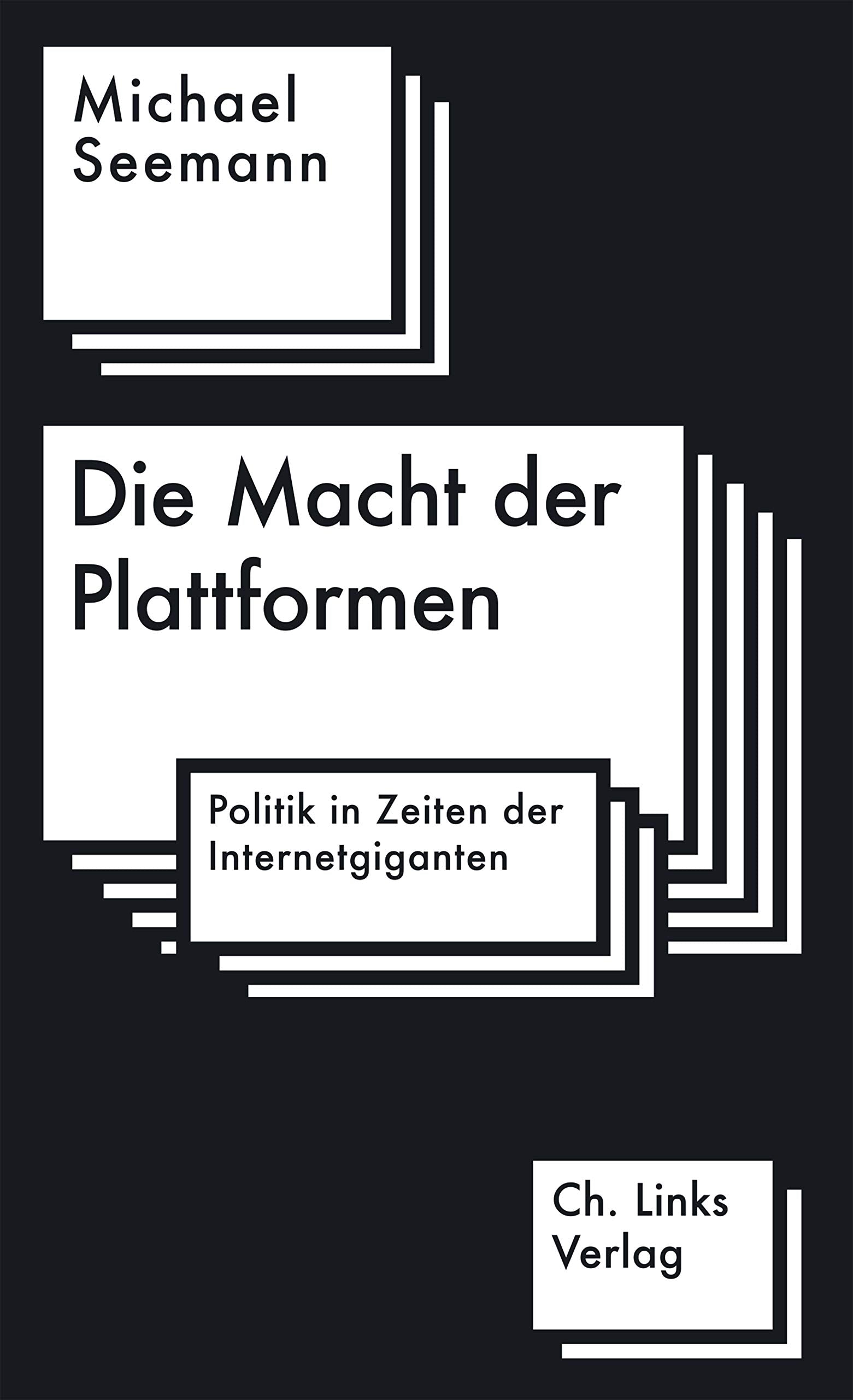 Die Macht der Plattformen: Politik in Zeiten der Internetgiganten Books