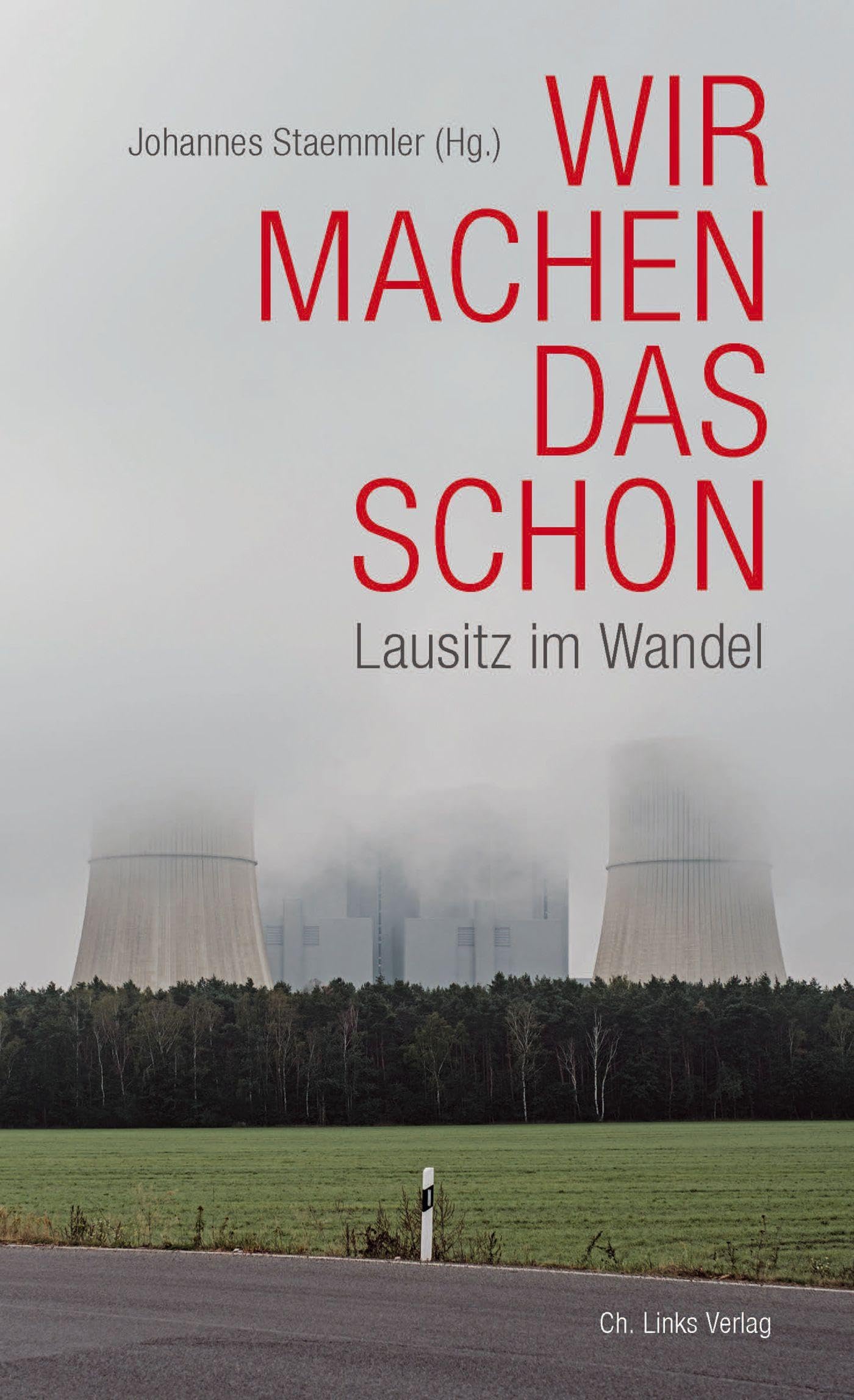 Wir machen das schon: Lausitz im Wandel Business, Finance & Career