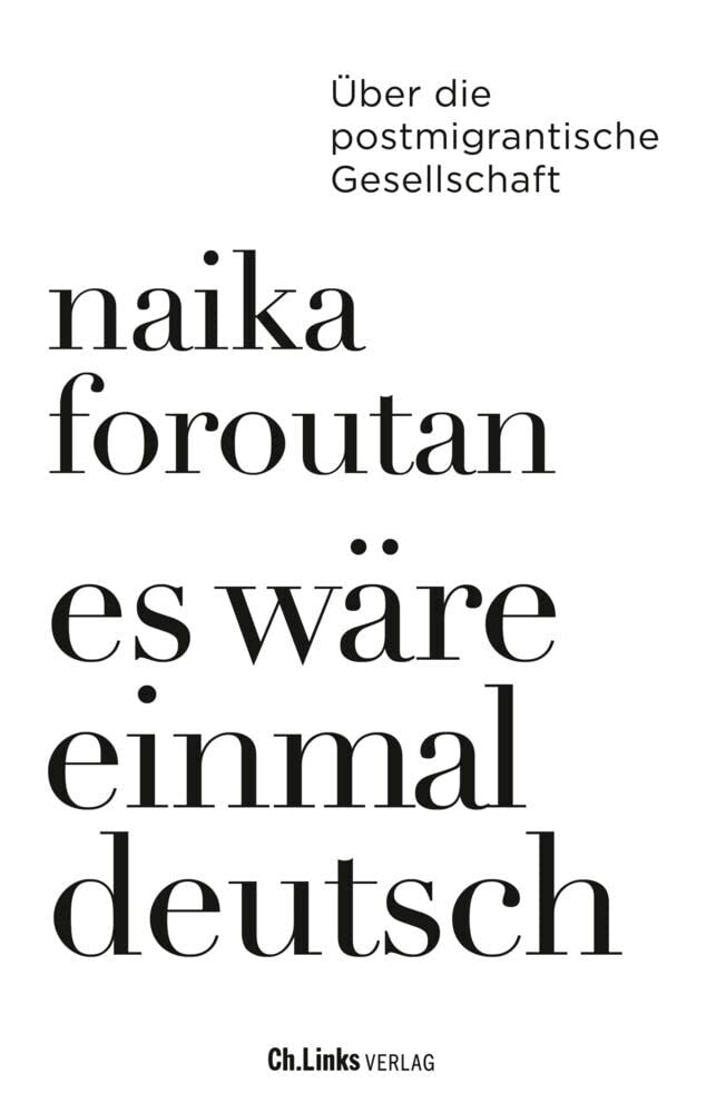 Es wäre einmal deutsch: Über die postmigrantische Gesellschaft Books
