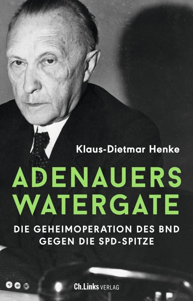 Adenauers Watergate Politics & History books