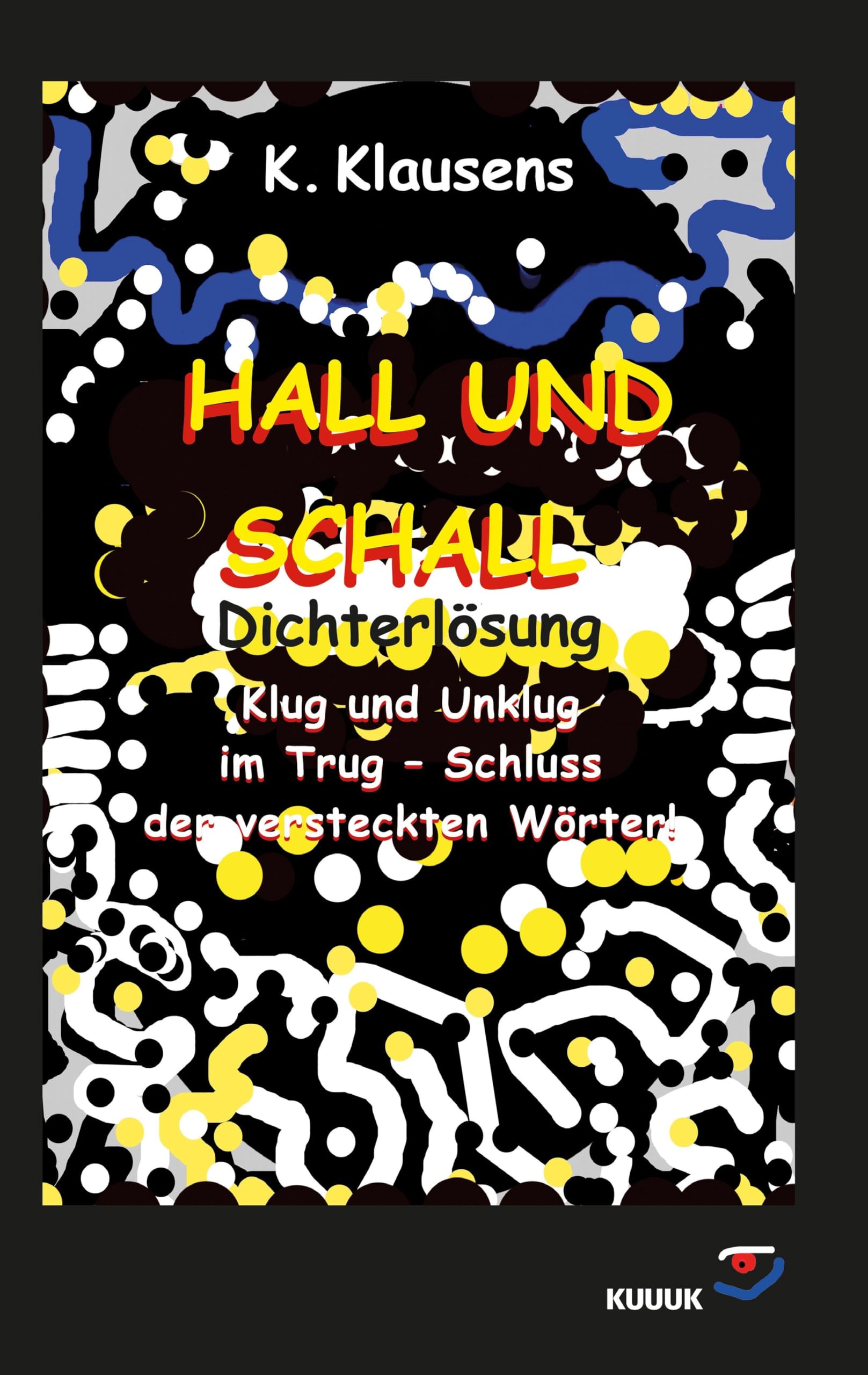 Hall und Schall Dichterlösung Humour & Satire