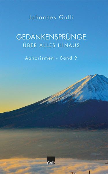 Gedankensprünge über alles hinaus (Band 9): 81 Sinnsprüche (Gedankensprünge: 81 Sinnsprüche) Philosophy