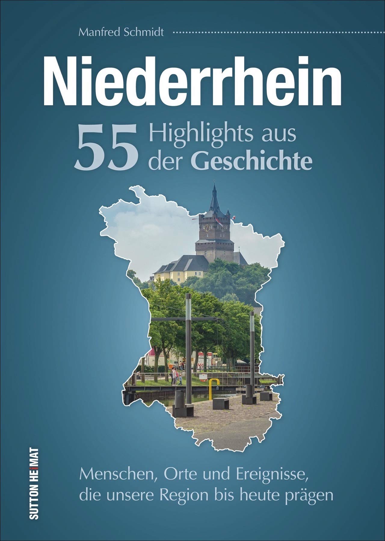 Niederrhein. 55 Highlights aus der Geschichte Leisure, Home & Garden