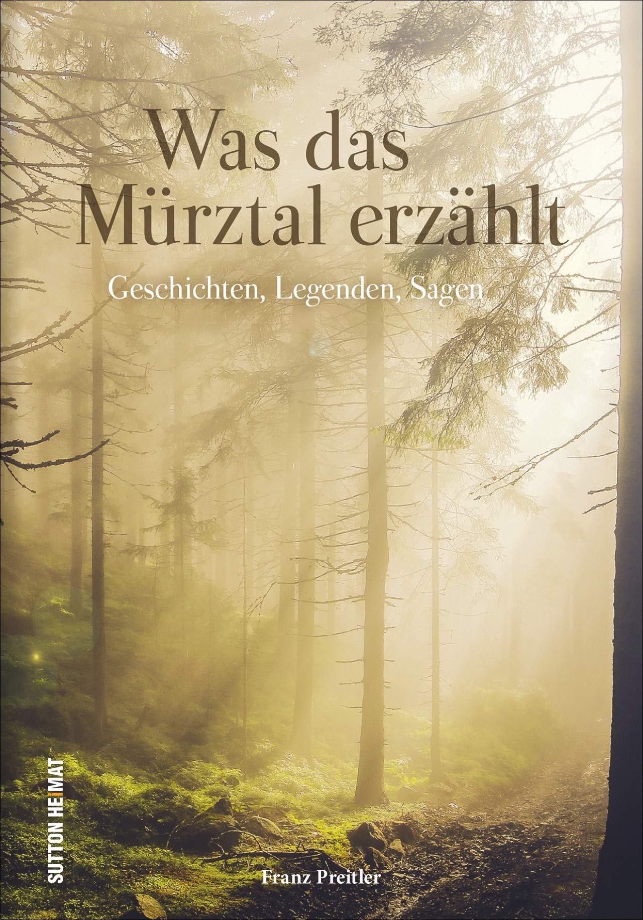 Was das Mürztal erzählt Fairy Tales & Legends