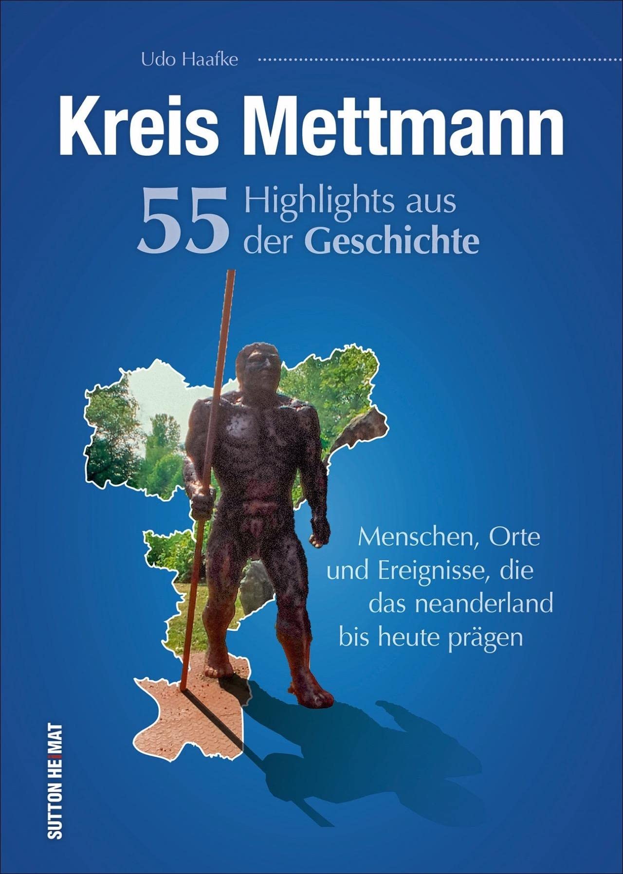 Kreis Mettmann. 55 Highlights aus der Geschichte Leisure, Home & Garden