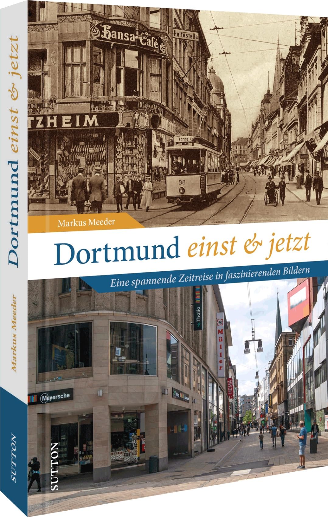 Dortmund einst und jetzt Travel Books