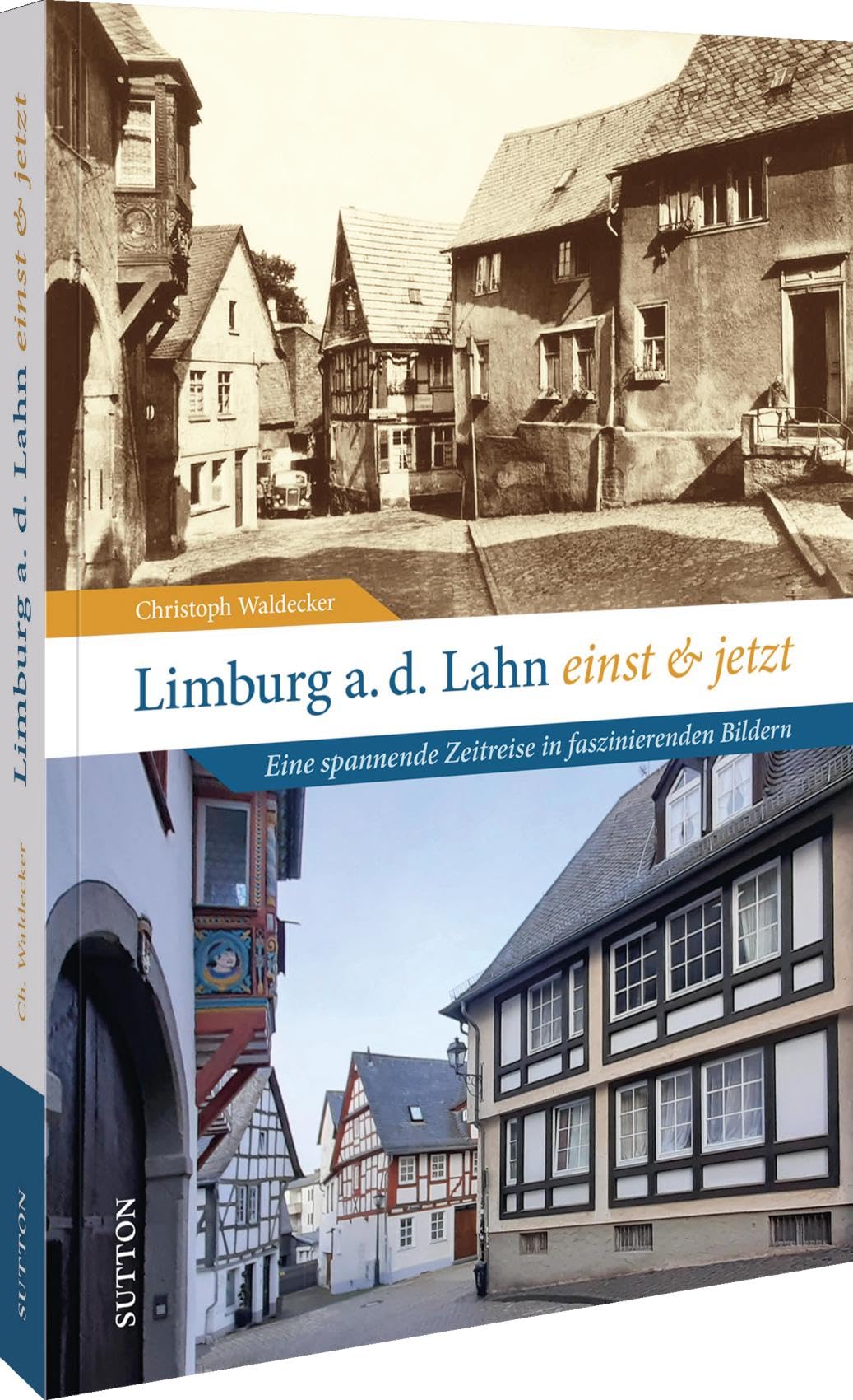 Limburg an der Lahn einst und jetzt Travel