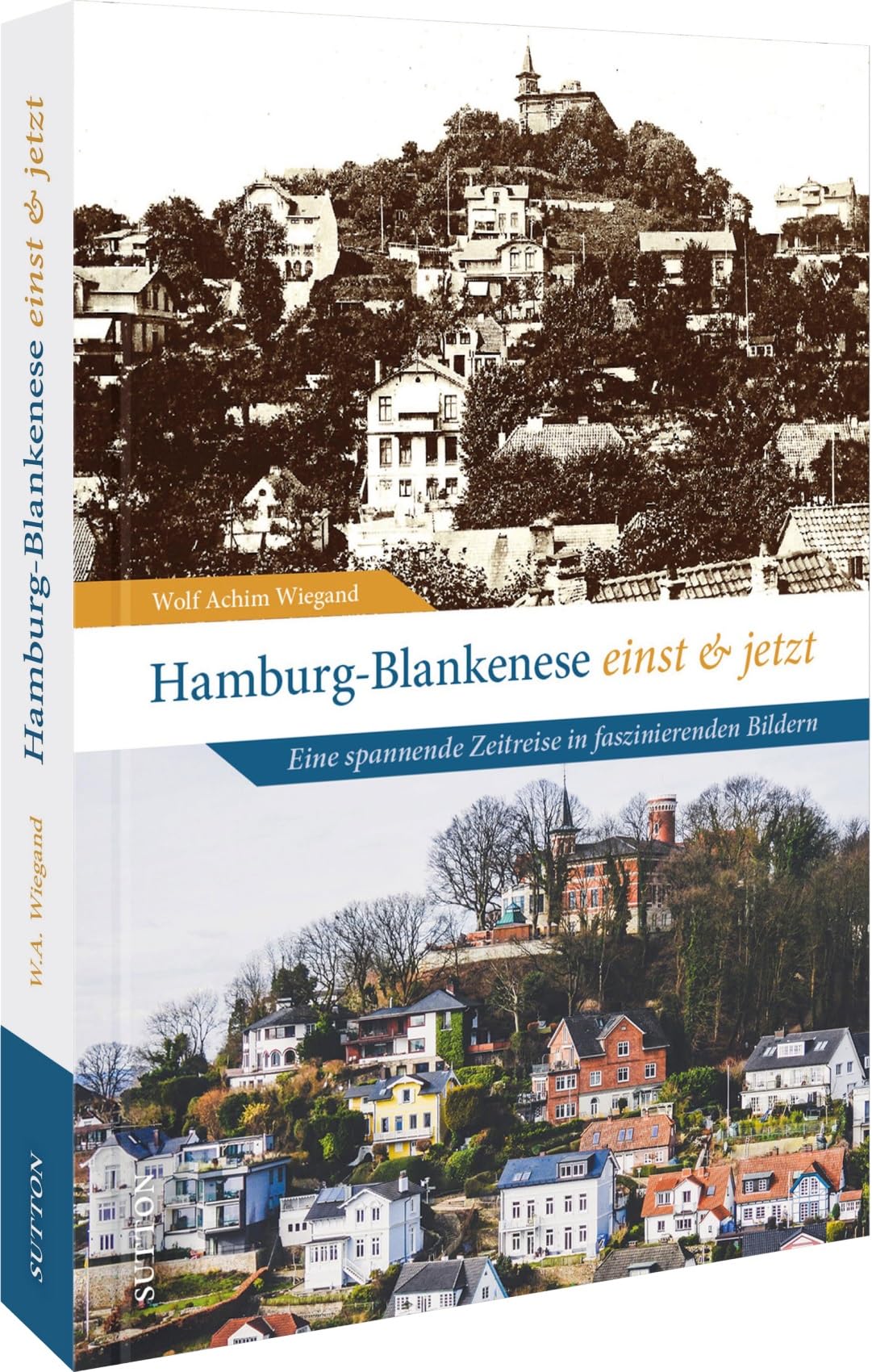 Regionalgeschichte – Hamburg-Blankenese einst und jetzt: Eine spannende Zeitreise in faszinierenden Bildern Travel
