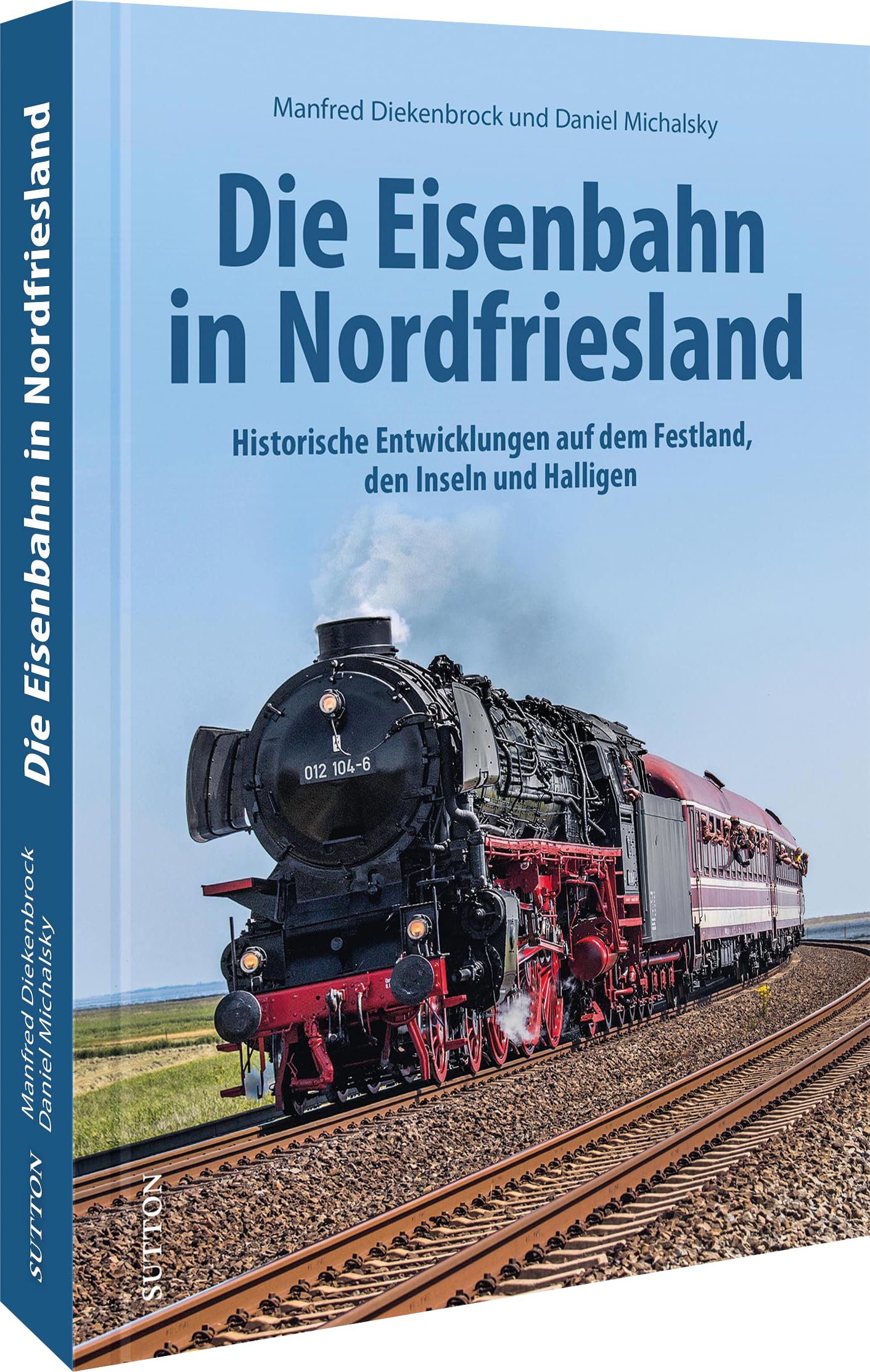 Eisenbahngeschichte – Die Eisenbahn in Nordfriesland: Alle Strecken und Verbindungen im Wandel der Zeit Leisure, Home & Garden