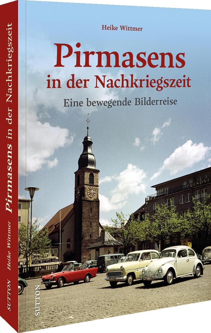 Pirmasens in der Nachkriegszeit: Eine bewegende Bilderreise Travel