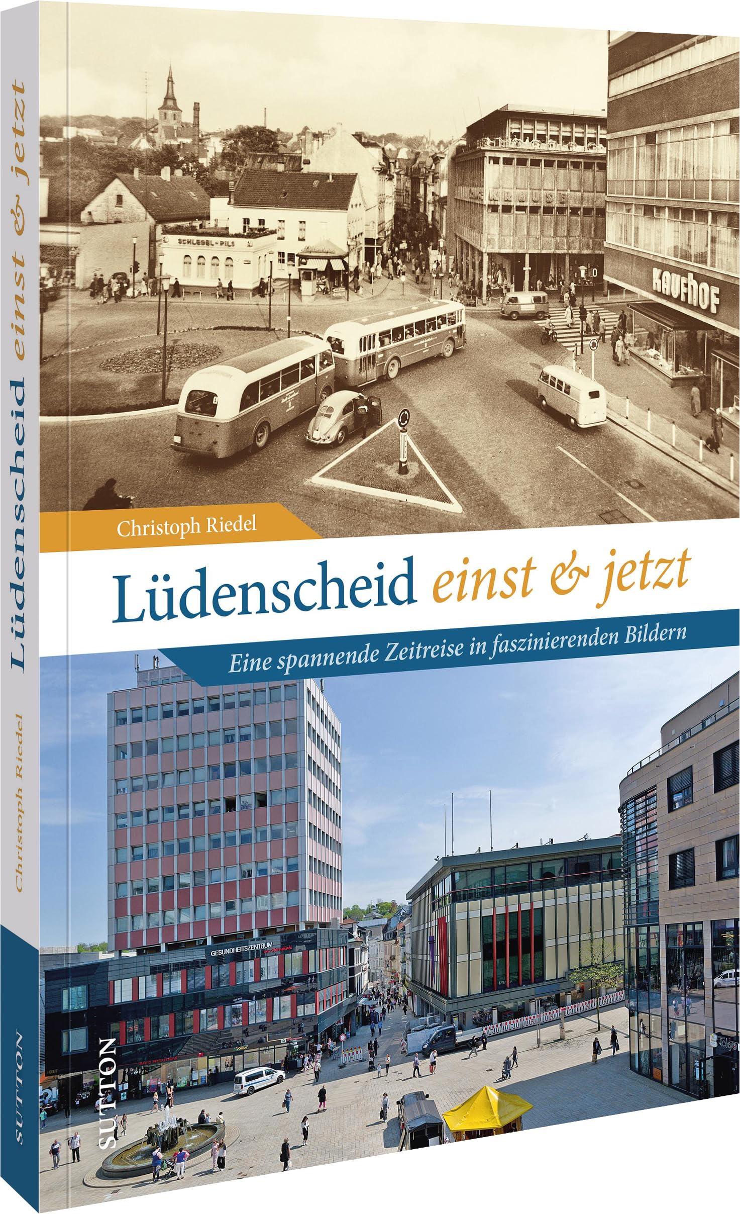 Lüdenscheid einst und jetzt: Eine spannende Zeitreise in faszinierenden Bildern Travel