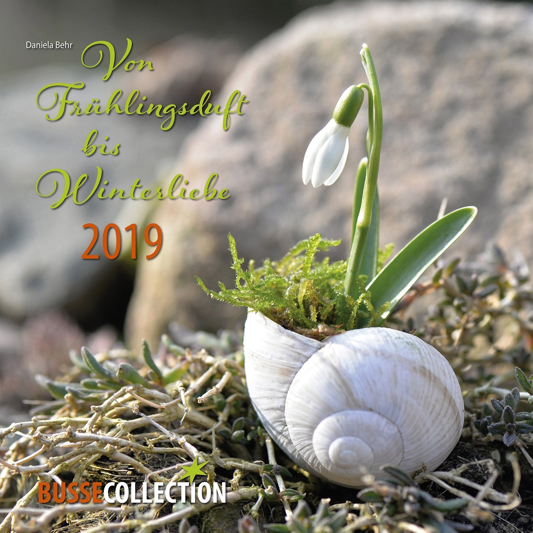 Von Frühlingsduft bis Winterliebe: Bildkalender 2019 Hobbies & Crafts
