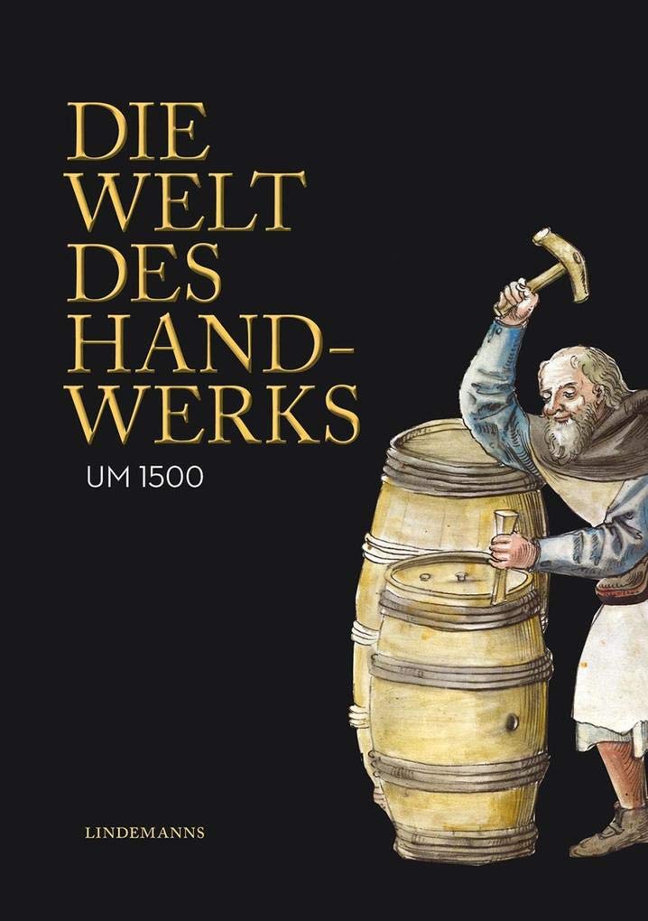 Product Image: Die Welt des Handwerks um 1500