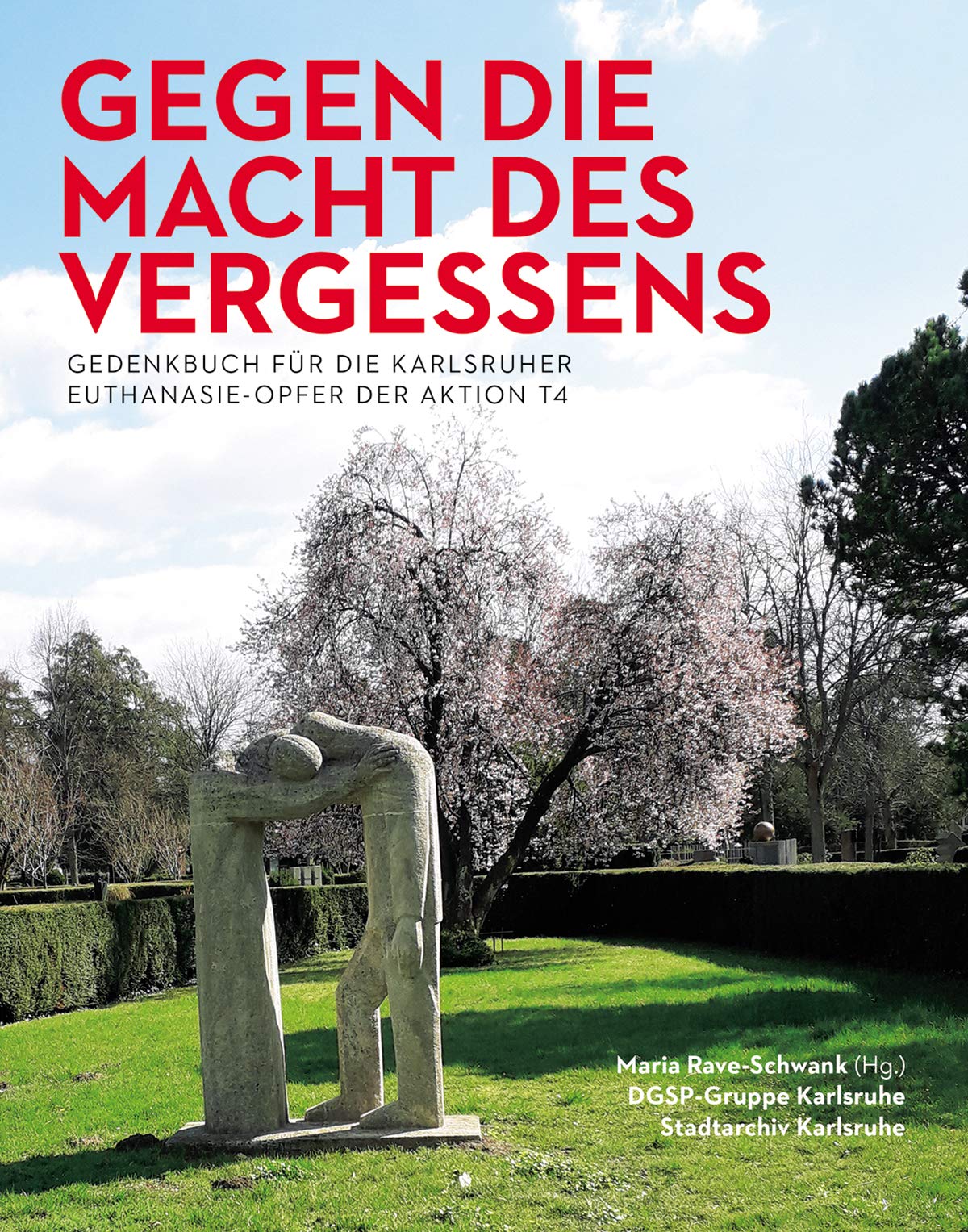 Gegen die Macht des Vergessens German history
