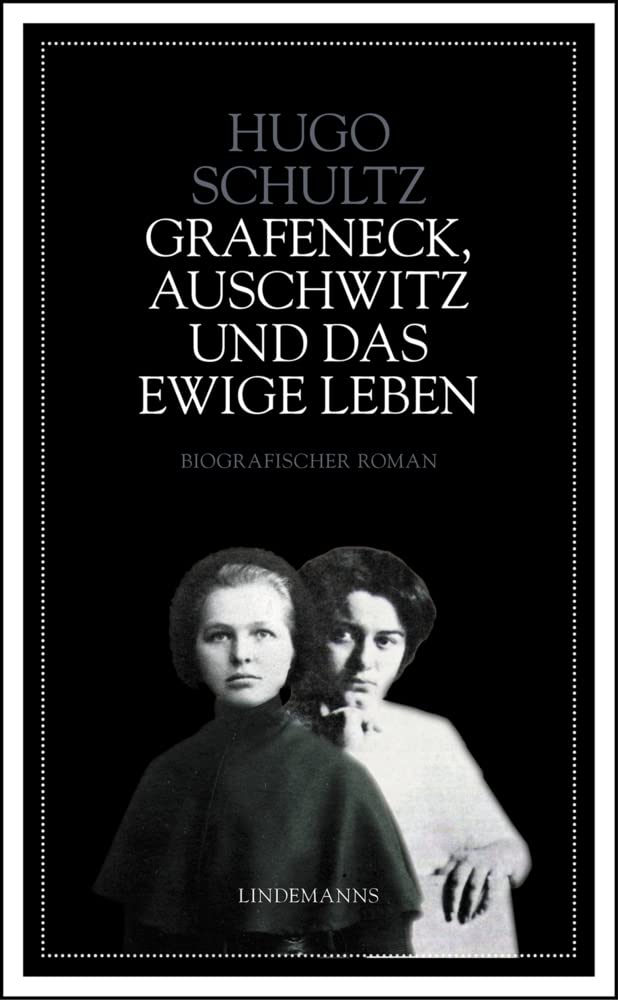 Grafeneck, Auschwitz und das ewige Leben Fiction Books