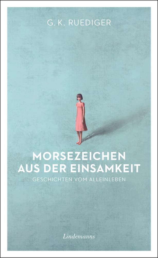 Morsezeichen aus der Einsamkeit Contemporary literature Books