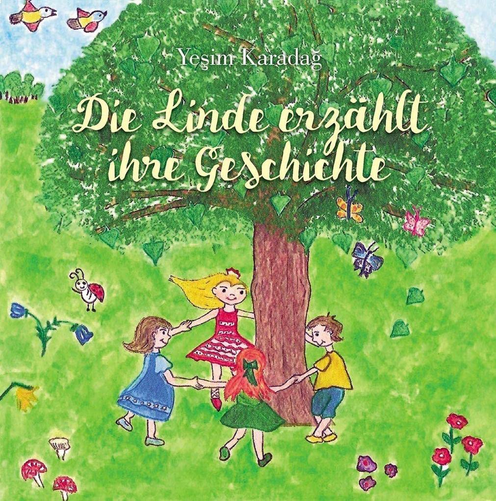 Die Linde erzählt ihre Geschichte (Lindemanns Bibliothek) Children's books