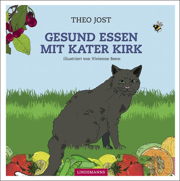 Gesund essen mit Kater Kirk (Lindemanns Bibliothek) Leisure, Home & Garden